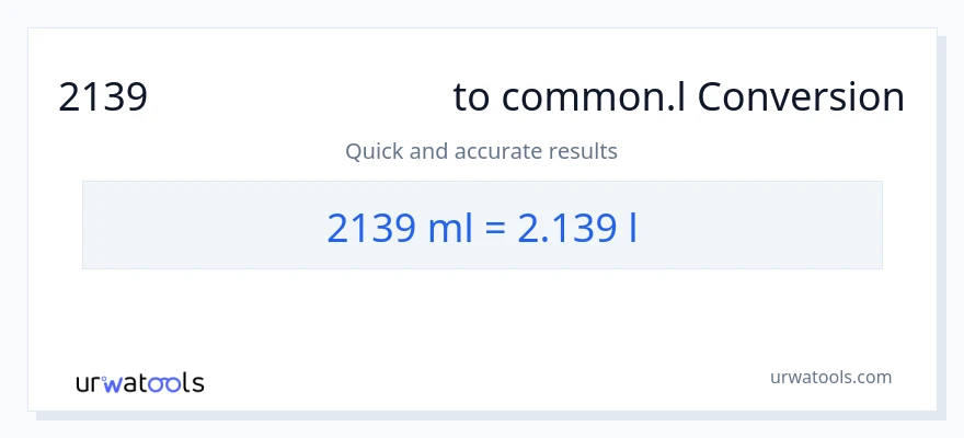 2139 മില്ലിലിറ്റർ ൽ നിന്ന് Liters ലേക്ക് പരിവർത്തനം