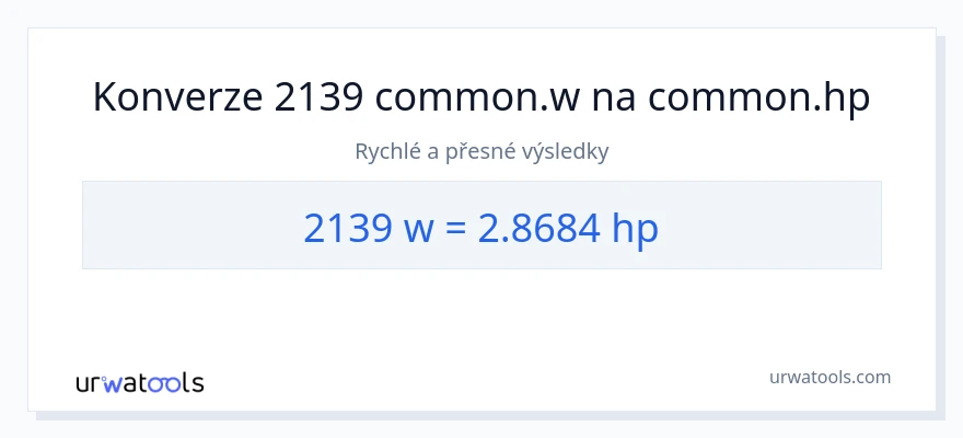 Konverze z watty na koňská síla: 2139