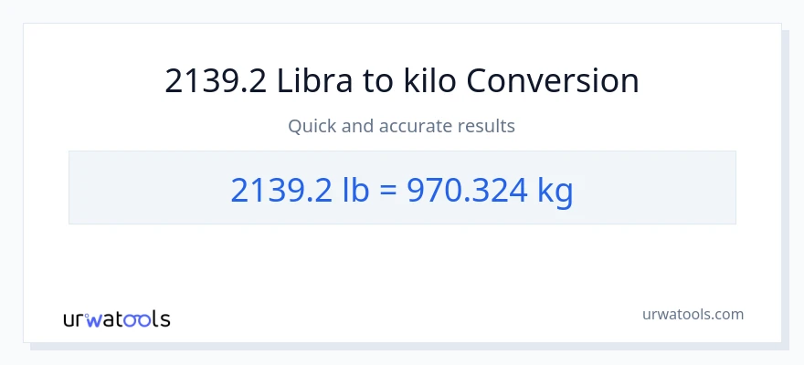 2139.2 Lbs patungong kilo na conversion