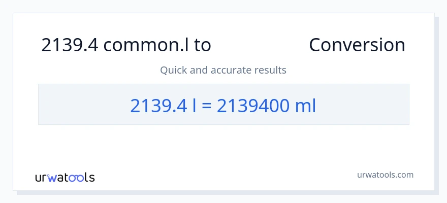 تبدیل 2139.4 Liters به میلی‌لیتر