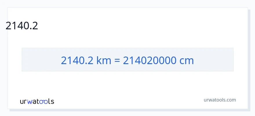 2140.2 కిలోమీటర్లు నుండి సెంటీమీటర్లు కు మార్పిడి