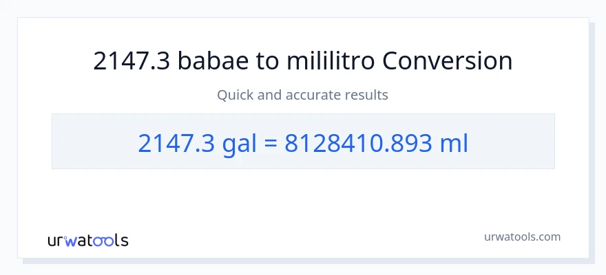 2147.3 Mga galon patungong mga mililitro na conversion