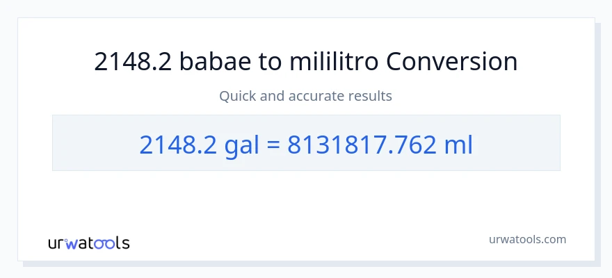 2148.2 Mga galon patungong mga mililitro na conversion