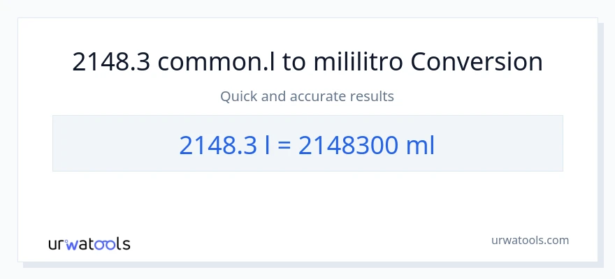 2148.3 Liters patungong mga mililitro na conversion