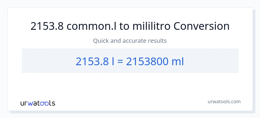 2153.8 Liters patungong mga mililitro na conversion