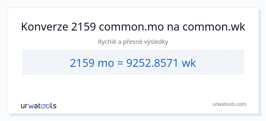 Konverze z Měsíce na Týdny: 2159