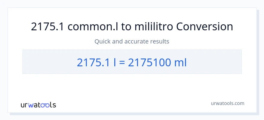 2175.1 Liters patungong mga mililitro na conversion