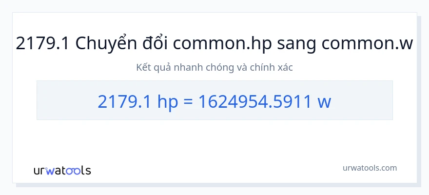 Chuyển đổi 2179.1 mã lực sang watt