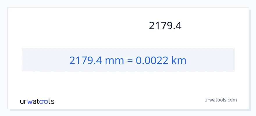 تبدیل 2179.4 میلی‌متر به کیلومتر