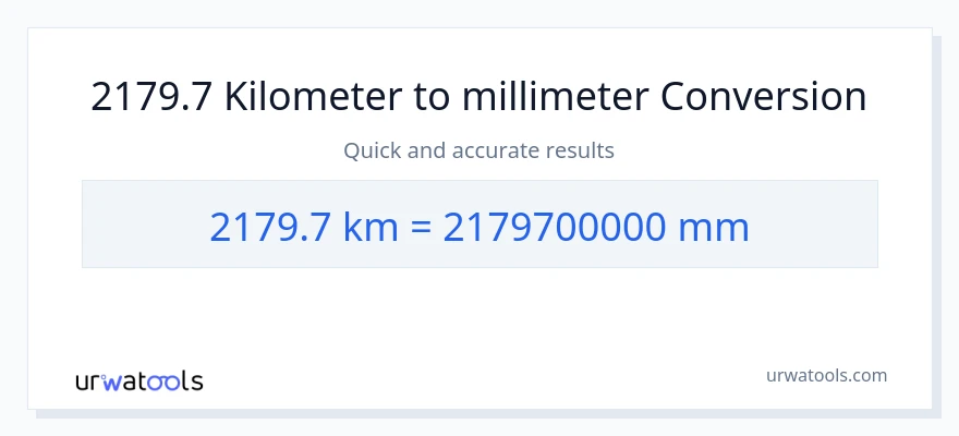 2179.7 Kilometers to millimeters conversion