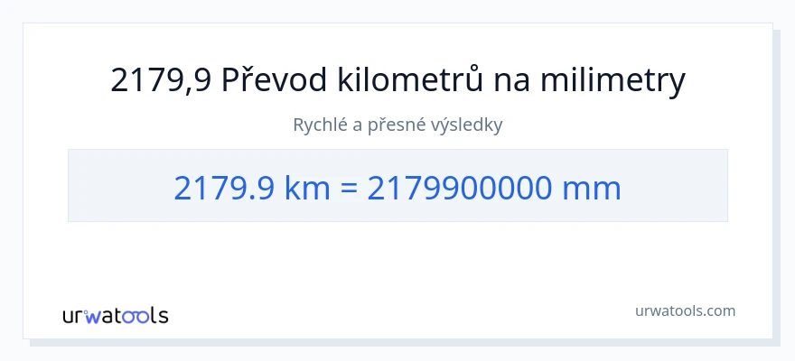 Konverze z kilometry na milimetry: 2179.9