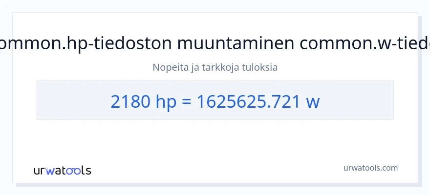 2180 hevosvoimaa - wattia muunnos