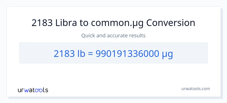2183 Lbs patungong mga mikrogramo na conversion