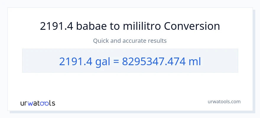 2191.4 Mga galon patungong mga mililitro na conversion