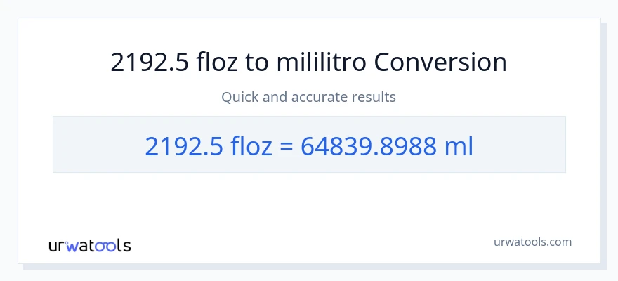 2192.5 mga onsa ng likido patungong mga mililitro na conversion