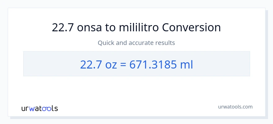 22.7 Mga onsa patungong mga mililitro na conversion