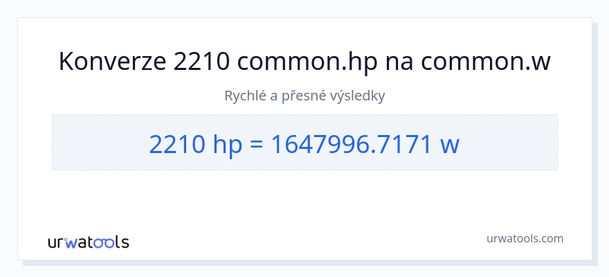 Konverze z koňská síla na watty: 2210