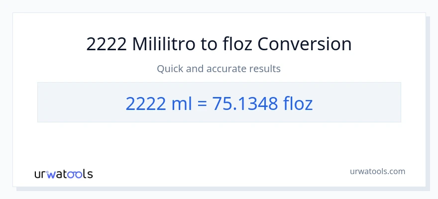2222 mga mililitro patungong mga onsa ng likido na conversion