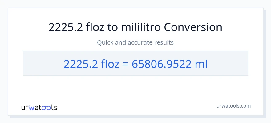 2225.2 mga onsa ng likido patungong mga mililitro na conversion