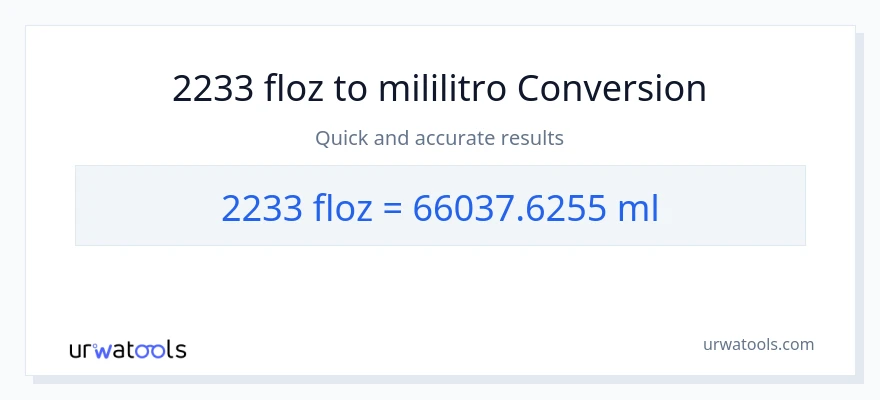 2233 mga onsa ng likido patungong mga mililitro na conversion