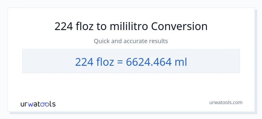 224 mga onsa ng likido patungong mga mililitro na conversion