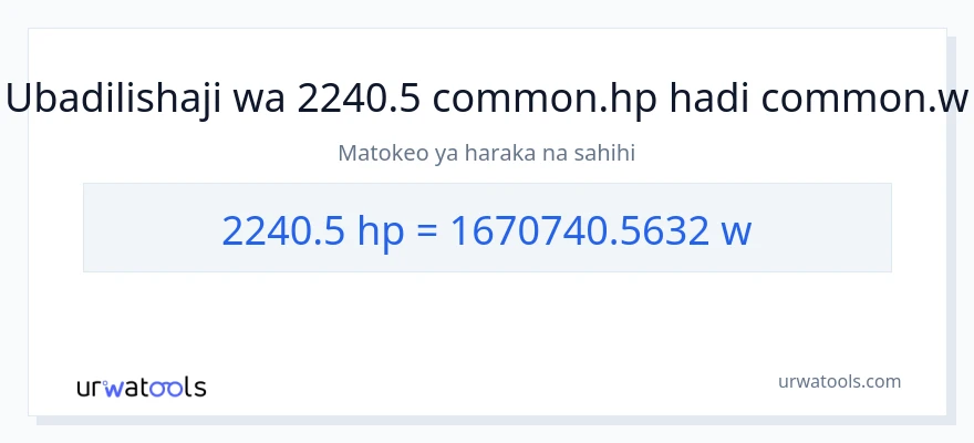 Ubadilishaji wa 2240.5 farasi hadi wati