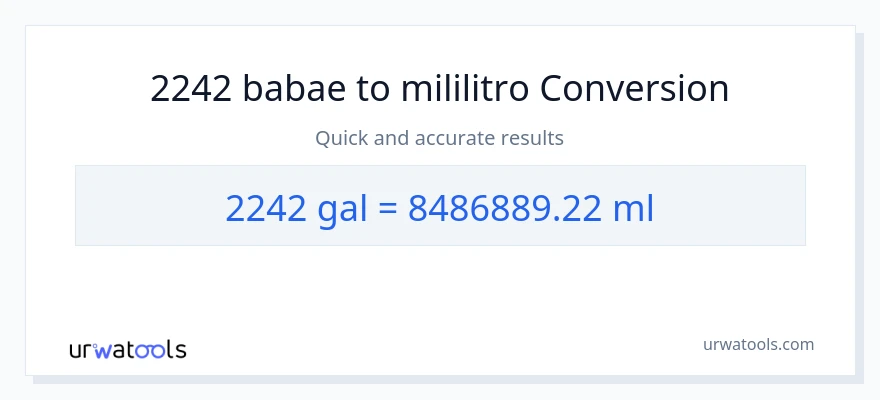2242 Mga galon patungong mga mililitro na conversion