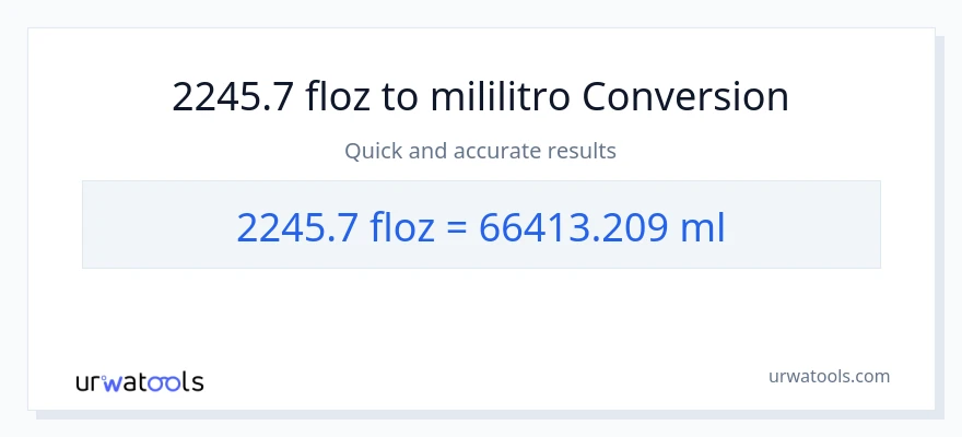 2245.7 mga onsa ng likido patungong mga mililitro na conversion