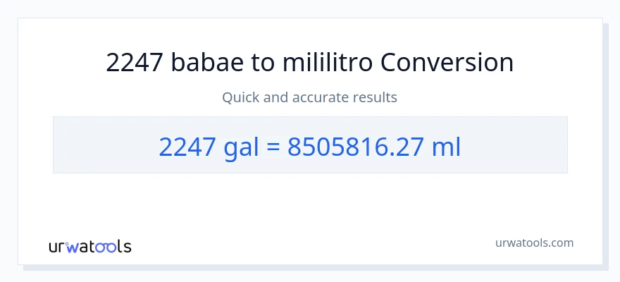 2247 Mga galon patungong mga mililitro na conversion