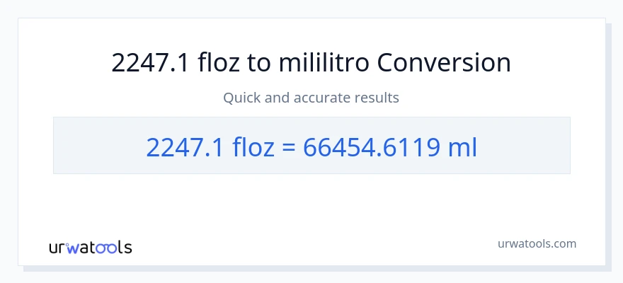 2247.1 mga onsa ng likido patungong mga mililitro na conversion