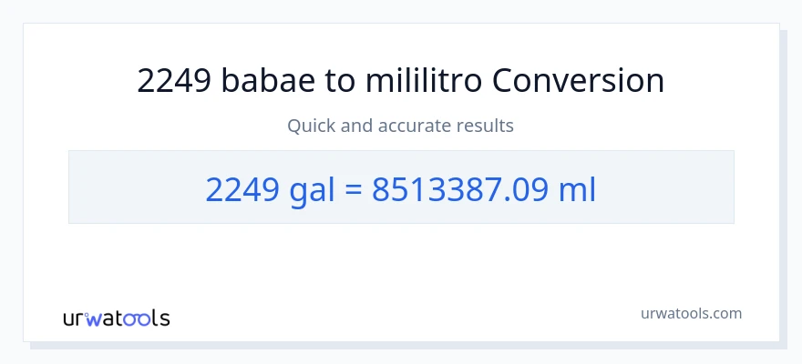 2249 Mga galon patungong mga mililitro na conversion