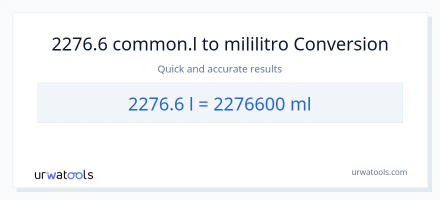 2276.6 Liters patungong mga mililitro na conversion