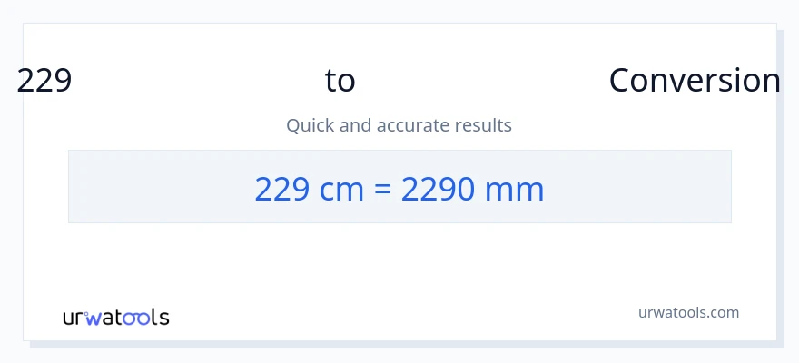 229 സെന്റീമീറ്ററുകൾ ൽ നിന്ന് മില്ലിമീറ്റർ ലേക്ക് പരിവർത്തനം