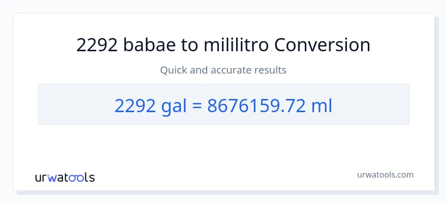 2292 Mga galon patungong mga mililitro na conversion