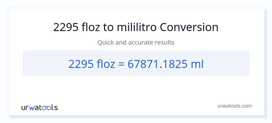 2295 mga onsa ng likido patungong mga mililitro na conversion
