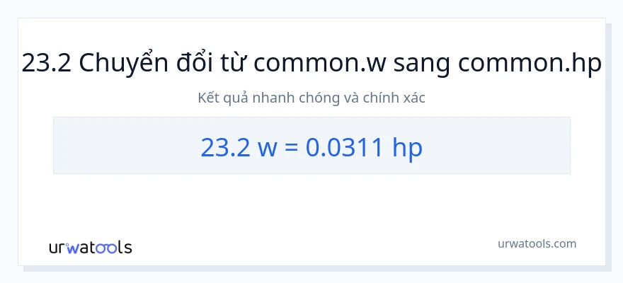 Chuyển đổi 23.2 watt sang mã lực
