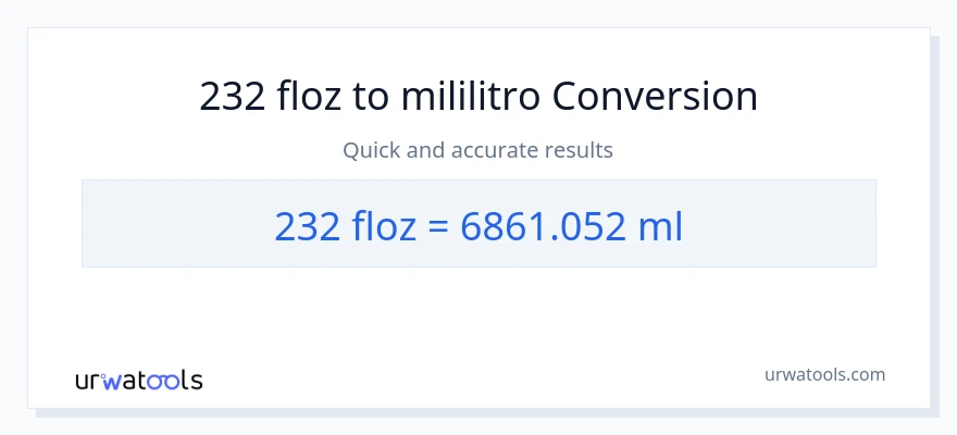 232 mga onsa ng likido patungong mga mililitro na conversion