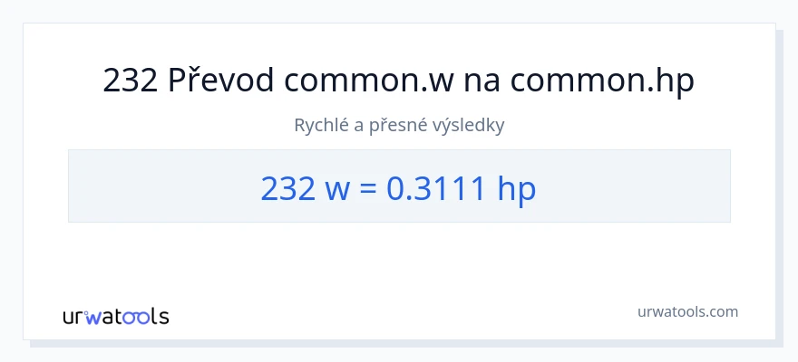 Konverze z watty na koňská síla: 232