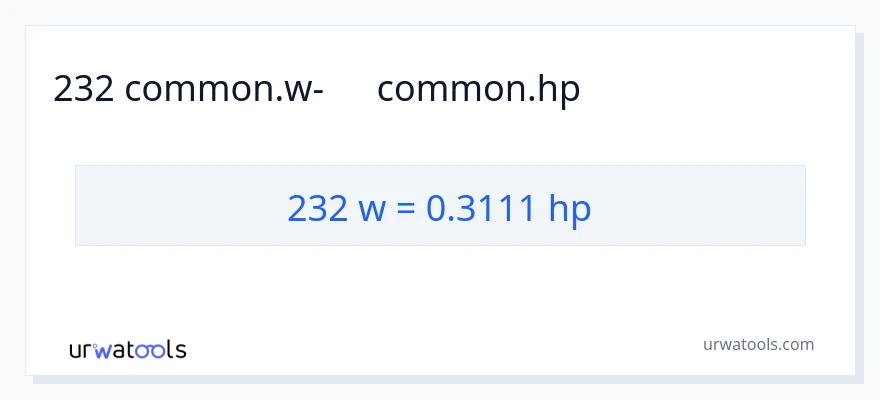 232 վատտ-ից ձիաուժ փոխակերպում