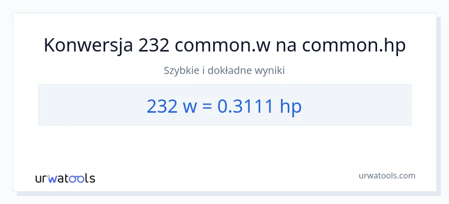Konwersja 232 watów do moc w koniach mechanicznych