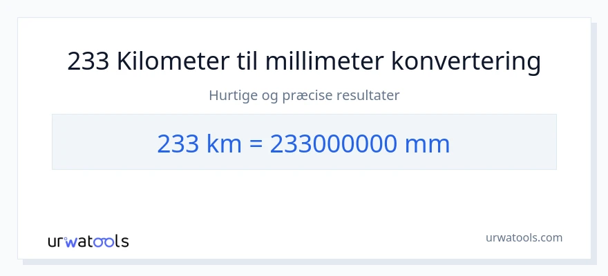 233 kilometer til millimeter konvertering