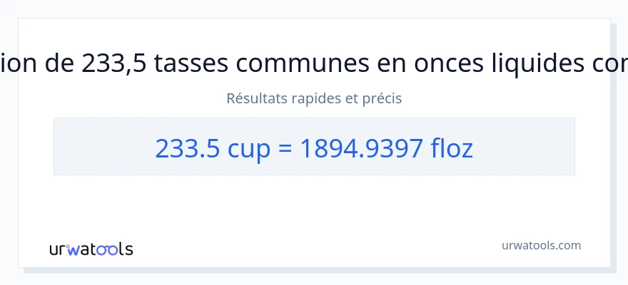 Conversion 233.5 tasses vers onces liquides