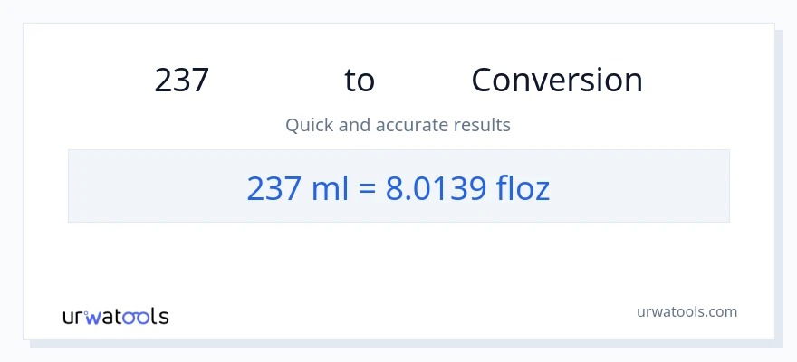 การแปลง 237 มิลลิลิตร เป็น ออนซ์ของเหลว