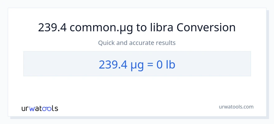 239.4 mga mikrogramo patungong Lbs na conversion