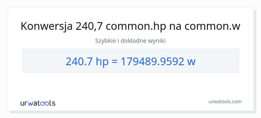 Konwersja 240.7 moc w koniach mechanicznych do watów