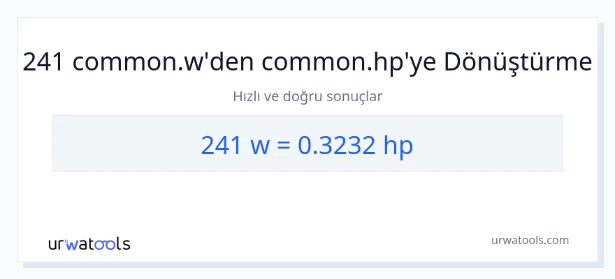 241 watt'den beygir gücü'e dönüşüm