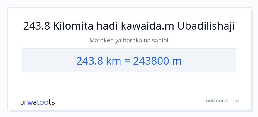 Ubadilishaji wa 243.8 kilomita hadi Mita