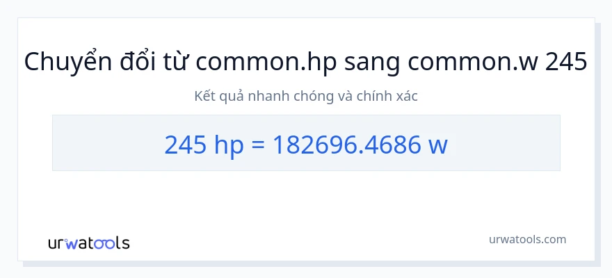 Chuyển đổi 245 mã lực sang watt
