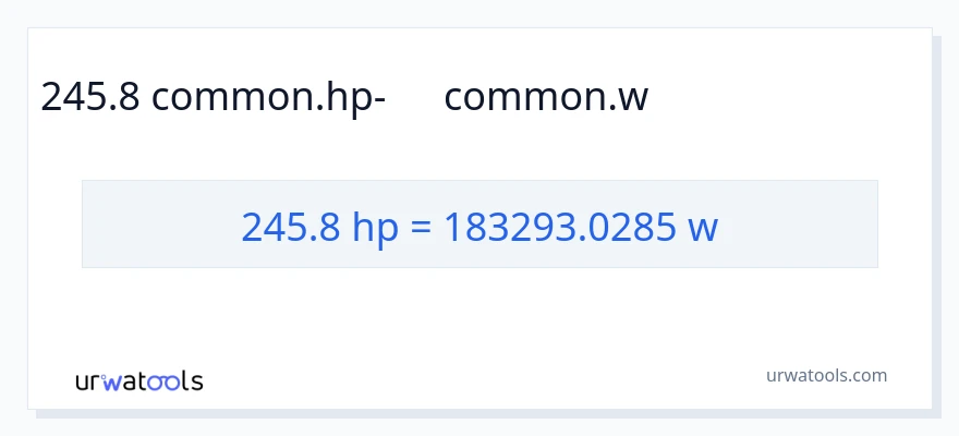 245.8 ձիաուժ-ից վատտ փոխակերպում