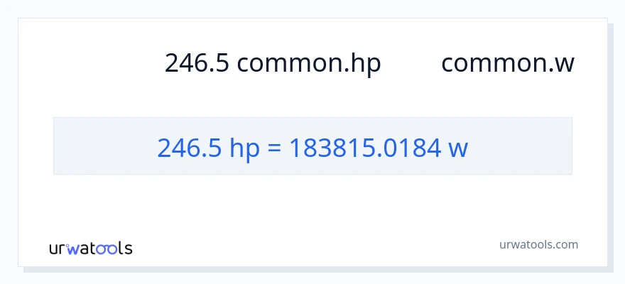 การแปลง 246.5 แรงม้า เป็น วัตต์